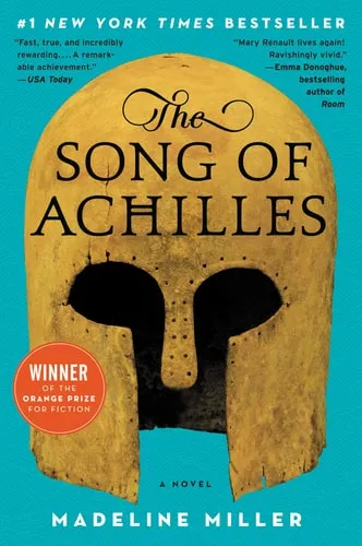 Cover of The Song of Achilles A Novel by Madeline Miller.
